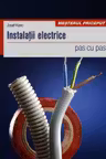 Instalatii electrice pas cu pas
