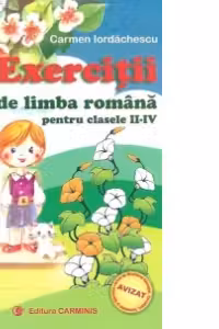 Exercitii de limba romana pentru clasele II-IV
