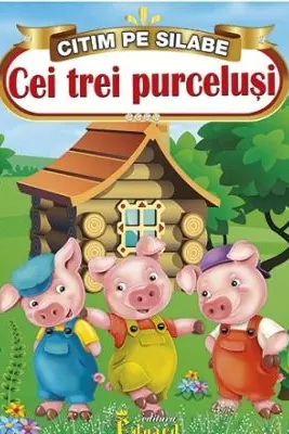 Citim pe Silabe. Cei Trei Purcelusi