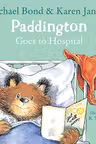 Paddington Picture Books: Paddington Goes to Hospital