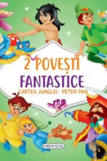 2 Povesti fantastice:Cartea Junglei/Peter Pan