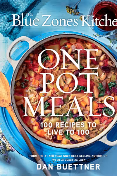 The Blue Zones Kitchen One Pot Meals