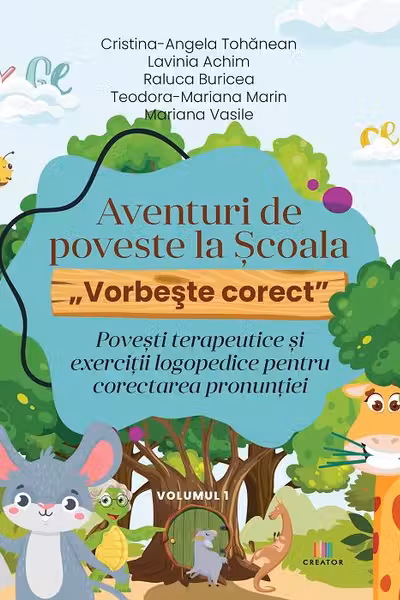 Aventuri de poveste la Scoala. Vorbeste corect Vol.1