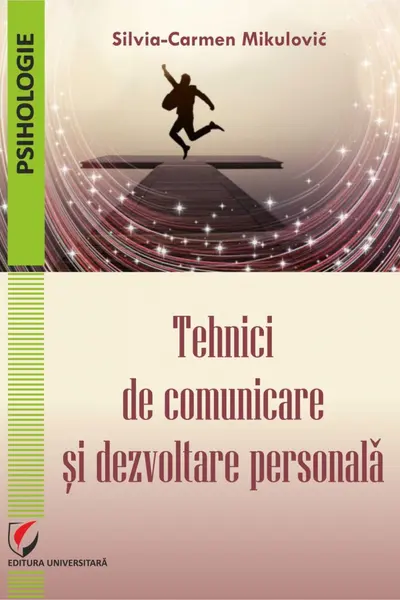 Tehnici de comunicare si dezvoltare personala