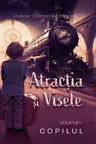 Atracția și visele Vol. 2 - Copilul - PRINTED EDGES