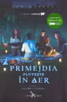Primejdia pluteste in aer