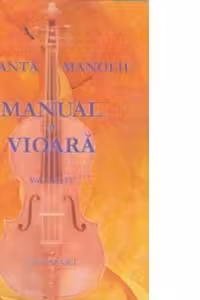 Manual de vioara. Volumul IV