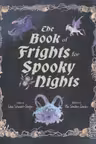 The Book of Frights for Spooky Nights