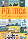 Politica pe intelesul copiilor