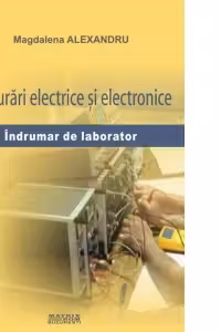 Masurari electrice si electronice. Indrumar de laborator