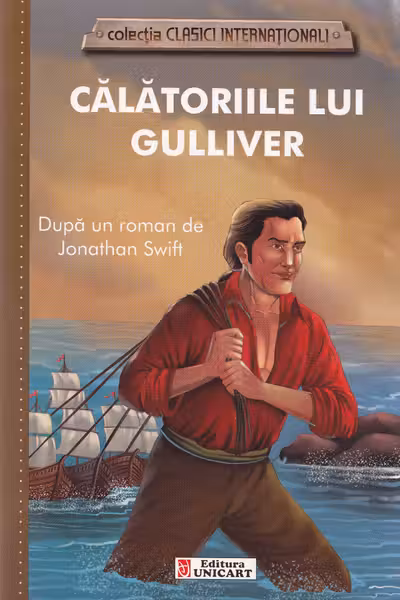 Călătoriile lui Gulliver- După un roman de Jonathan Swift