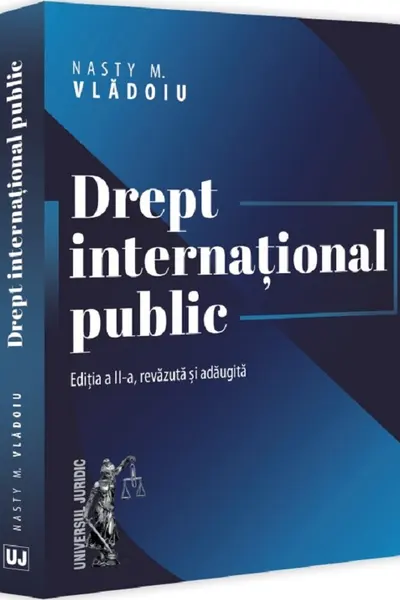 Drept international public, editia a 2-a, revazuta si adaugita