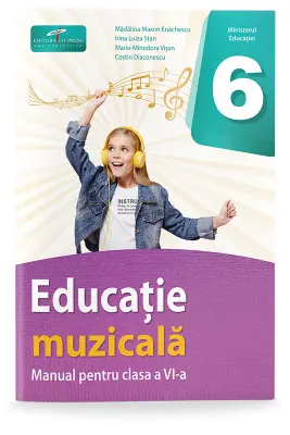 Educatie muzicala. Manual pentru clasa a 6-a