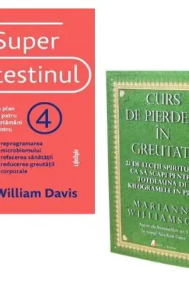 Pachet 2 carti. Superintestinul si Curs de pierdere in greutate - William Davis, Marianne Williamson