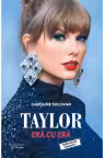 Taylor: era cu era