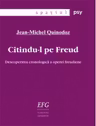Citindu-l pe Freud. Descoperirea cronologica a operei freudiene