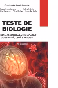 Teste de biologie pentru admiterea la facultatile de medicina, dupa Barron’s, editia 2024
