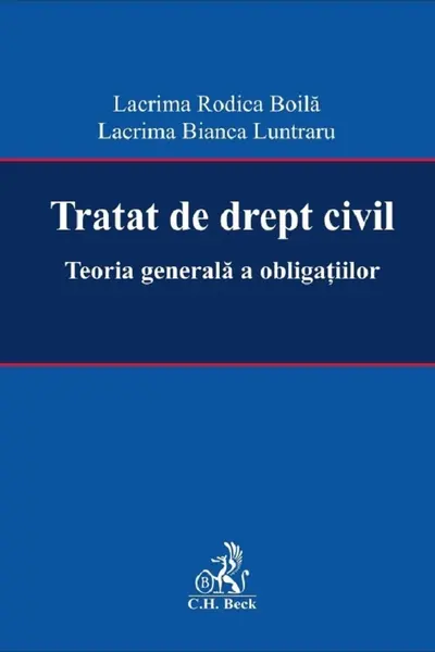 Tratat de drept civil. Teoria generală a obligațiilor