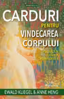 Carduri pentru vindecarea corpului