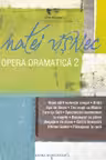 Opera dramatica - Volumul II
