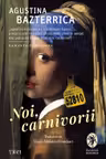 Noi, carnivorii