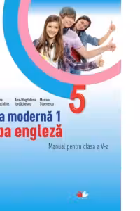 Limba moderna 1. Limba engleza. Manual pentru clasa a V-a (contine CD)