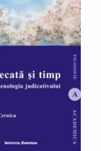 Judecata și timp. Fenomenologia judicativului