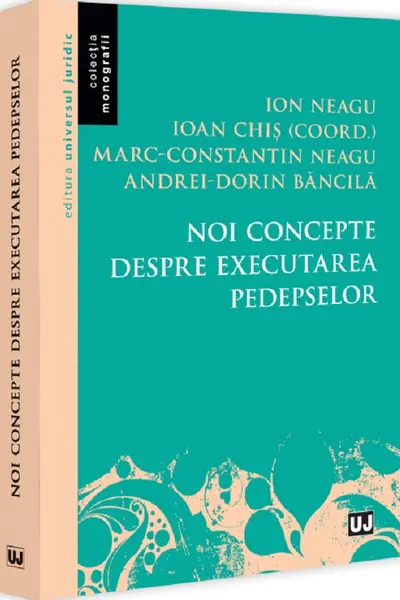 Noi concepte despre executarea pedepselor