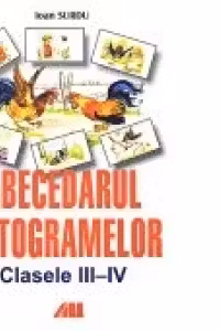 ABECEDARUL ORTOGRAMELOR. CLASELE III - IV