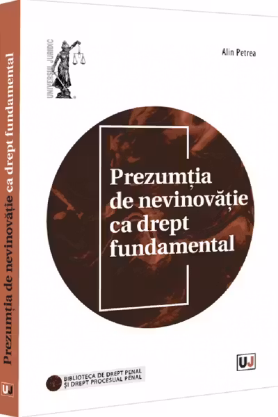 Prezumtia de nevinovatie ca drept fundamental