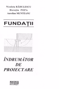Fundatii. Indrumator de proiectare