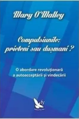 Compulsiunile, prieteni sau dusmani?