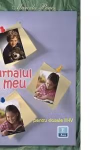 Jurnalul meu, clasele III-IV