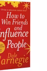 How to Win Friends and Influence People