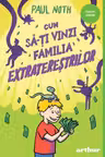 Cum sa-ti vinzi familia extraterestrilor