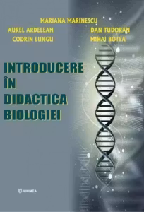 Introducere in didactica biologiei. Editia a II-a revizuita