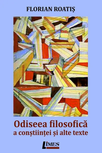 Odiseea filosofică a conștiinței și alte texte