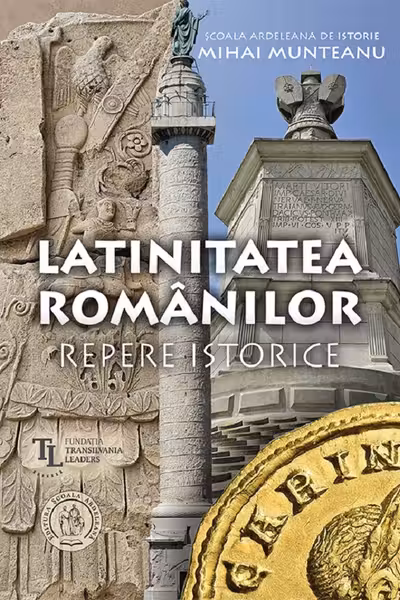 Latinitatea românilor. Repere istorice