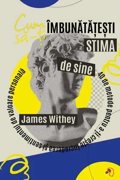Cum sa-ti imbunatatesti stima de sine