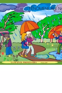 Cum este primavara. Peisaje si fenomene ale naturii