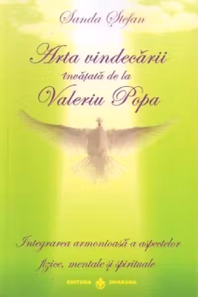 Arta vindecării învățată de la Valeriu Popa