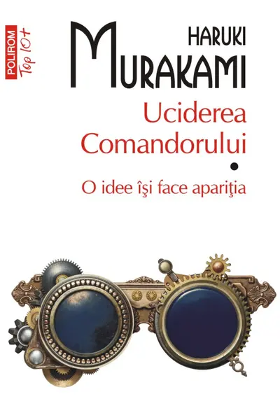 Uciderea Comandorului. Volumul I