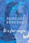 Si a fost noapte...