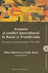 Armonie și conflict intercultural în Banat și Transilvania