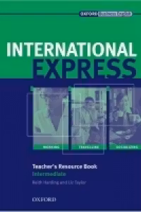 International Express, Interactive Edition Intermediate Teacher's Resource Book