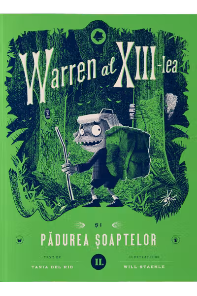 Warren al XIII-lea si Padurea Soaptelor. Vol. 2