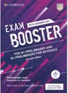 Exam Booster for B1 Preliminary and B1 Preliminary for Schools Preliminary and Preliminary for Schools Exam Booster with Answer Key with Audio