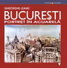 Bucuresti, portret in acuarela