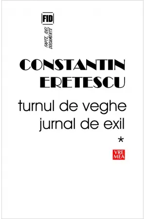 Turnul de veghe. Jurnal de exil