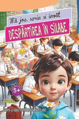 Ma joc, scriu si invat DESPARTIREA IN SILABE